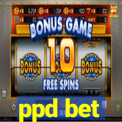 ppd bet